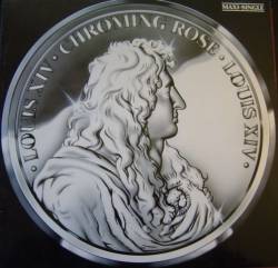Chroming Rose : Louis XIV (Single)